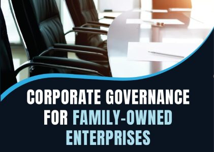 CORPORATE GOVERNANCE FOR FAMILY-OWNED ENTERPRISES